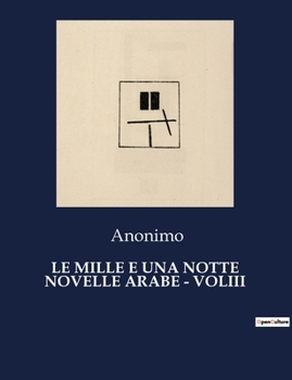 Paperback Le Mille E Una Notte Novelle Arabe - Voliii [Italian] Book