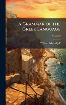 Hardcover A Grammar of the Greek Language Book
