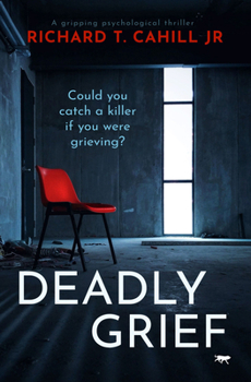 Paperback Deadly Grief: A Gripping Psychological Thriller Book