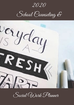 Paperback 2020 School Counseling & Social Work Planner: Cute 3-in-1 Year at a Glance Calendar, Checklist, Notebook Organizer, Appointment Book, Gift Book