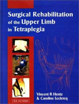 Hardcover Surgical Rehabilitation of the Upper Limb in Tetraplegia Book