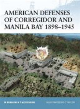 Paperback American Defenses of Corregidor and Manila Bay 1898-1945 Book