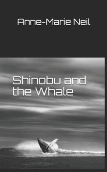 Paperback Shinobu and the Whale Book