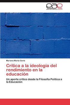 Paperback Critica a la Ideologia del Rendimiento En La Educacion [Spanish] Book