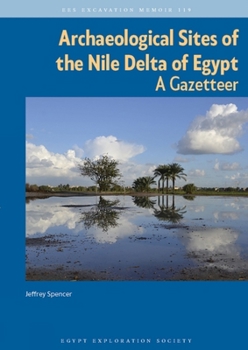 Paperback Archaeological Sites of the Nile Delta of Egypt: A Gazeteer Book