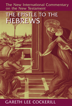 The Epistle to the Hebrews - Book  of the New International Commentary on the New Testament