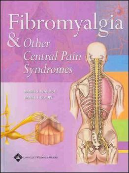 Hardcover Fibromyalgia and Other Central Pain Syndromes Book