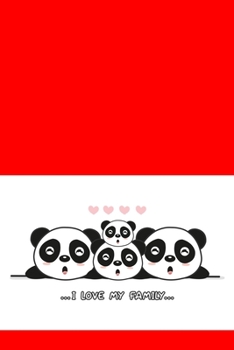 Paperback I love my family panda red: lovely notebook for panda fans and Journal with 120 lined pages 6x9 inches Book