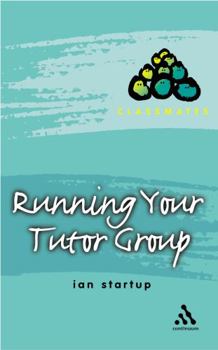 Paperback Running Your Tutor Group (Classmates) Book