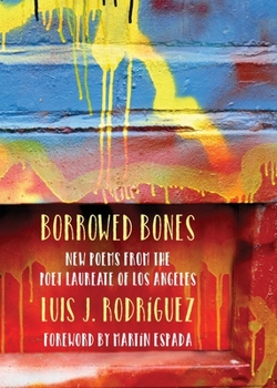 Paperback Borrowed Bones: New Poems from the Poet Laureate of Los Angeles Book