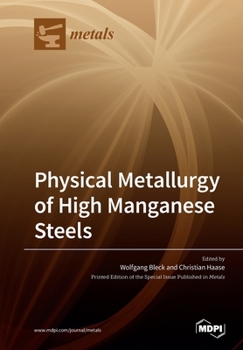 Paperback Physical Metallurgy of High Manganese Steels Book