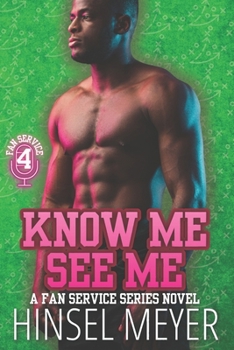Know Me See Me: MM Rockstar/Athlete Bi-Awakening Romance