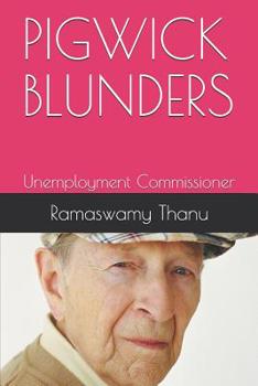 Paperback Pigwick Blunders: Unemployment Commissioner Book