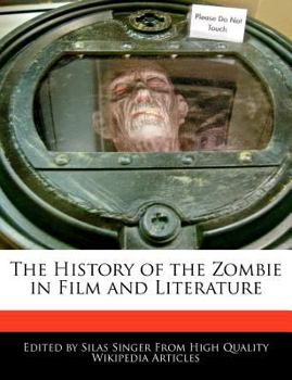 The History of the Zombie in Film and Literature