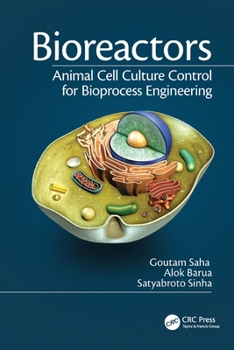 Paperback Bioreactors: Animal Cell Culture Control for Bioprocess Engineering Book