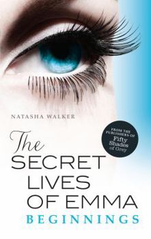 Paperback The Secret Lives of Emma: Beginnings Book