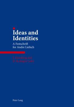 Paperback Ideas and Identities: A Festschrift for Andre Liebich Book