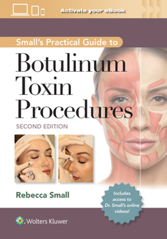 Hardcover Small's Practical Guide to Botulinum Toxin Procedures: Print + eBook with Multimedia Book