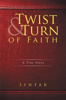 Paperback Twist & Turn of Faith: A True Story Book