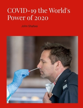 Paperback COVID-19 the World's Power of 2020: John Shafeei Book