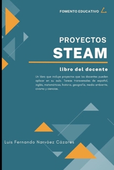 Paperback Proyectos STEAM Libro Guia del Docente [Spanish] Book