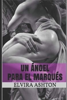 Paperback Un Ángel Para El Marqués [Spanish] Book