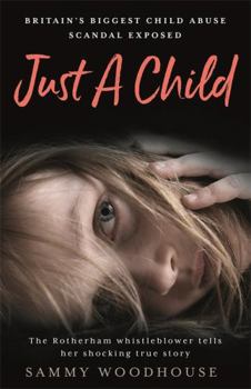 Paperback Just a Child: Britain's Biggest Child Abuse Scandal Exposed Book