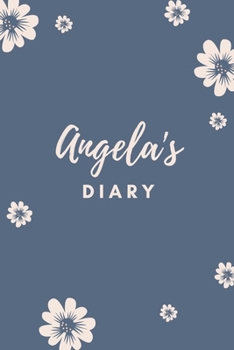 Paperback Angela's Diary: Personalized Name Gift / Diary / Journal / Notebook Book