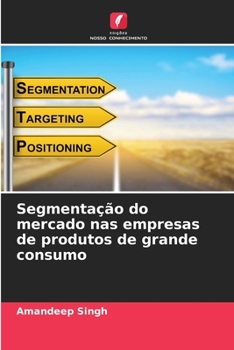 Paperback Segmentação do mercado nas empresas de produtos de grande consumo [Portuguese] Book