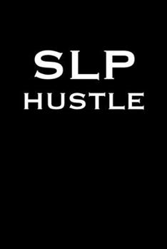 SLP HUSTLE: 6x9 college ruled notebook perfect christmas gift for under 10 dollars
