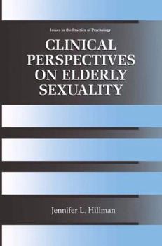 Hardcover Clinical Perspectives on Elderly Sexuality Book