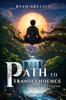Path to Transcendence, Vol. 1