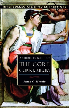 Paperback A Student's Guide to Core Curriculum: Core Curriculum Guide Book