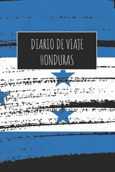 Diario De Viaje Honduras: 6x9 Diario de viaje I Libreta para listas de tareas I Regalo perfecto para tus vacaciones en Honduras
