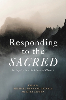 Paperback Responding to the Sacred: An Inquiry Into the Limits of Rhetoric [Large Print] Book