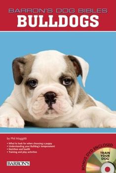 Bulldogs (Complete Pet Owner's Manual) - Book  of the Barron's Dog Bibles