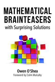 Paperback Mathematical Brainteasers with Surprising Solutions Book