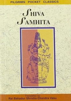 Paperback Shiva Samhita: The Teachings of Shiva Book
