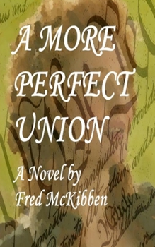 Paperback A More Perfect Union Book