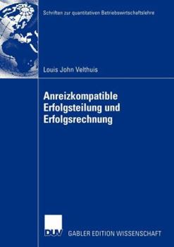 Paperback Anreizkompatible Erfolgsteilung Und Erfolgsrechnung [German] Book