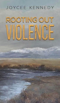 Hardcover Rooting Out Violence Book