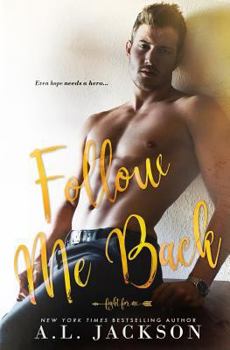 Follow Me Back - Book #2 of the Fight for Me