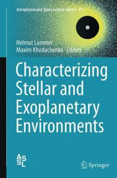 Paperback Characterizing Stellar and Exoplanetary Environments Book