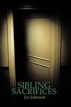 Paperback Sibling Sacrifices: A JAZ Johnson Novel Book
