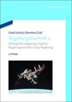 Hardcover Regelungstechnik 2: Mehrgrößenregelung, Digitale Regelungstechnik, Fuzzy-Regelung [German] Book