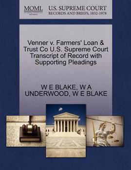 Paperback Venner V. Farmers' Loan & Trust Co U.S. Supreme Court Transcript of Record with Supporting Pleadings Book