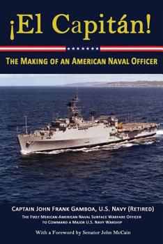 Paperback El Capitan!: The Making of an American Naval Officer Book