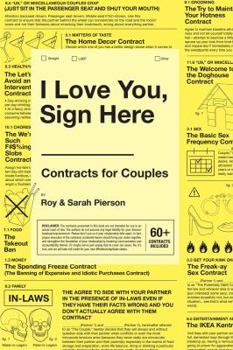 Paperback I Love You, Sign Here: Contracts for Couples Book