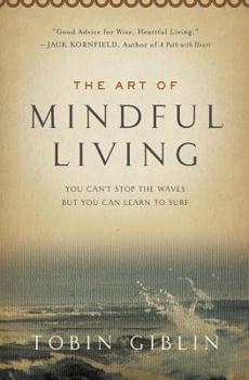 Paperback The Art of Mindful Living Book