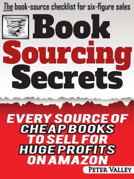 Paperback Book Sourcing Secrets: Every source of cheap books to sell for huge profits on Amazon Book